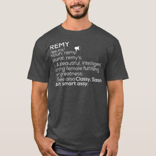 T-shirt Remy Name Remy Definition Remy Femme Name Remy Me