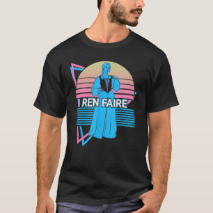 T-shirt Ren Faire Renaissance