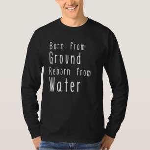 T-shirt Renaître De L'Eau Baptisée Dans Le Christ Bible Ch