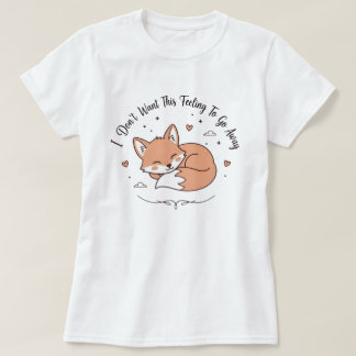 T-Shirt Renard Endormi | Ce Sentiment Cadeau Renar