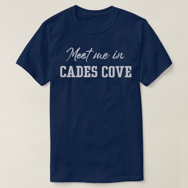 T-shirt Rencontrez-Moi À Cades Cove Great Smoky (Design devant)
