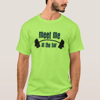 T-shirt Rencontrez-moi à la barre