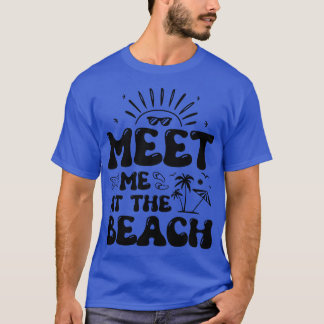 T-shirt Rencontrez-moi à la plage 1