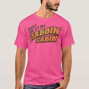 T-shirt Rencontrez-Moi À Mon Cabine Stabbin