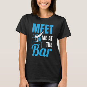 T-shirt Rencontrez-Moi Au Bar Gymnaste Gymnastique acrobat