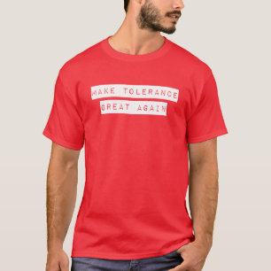 T-shirt Rendre à la tolérance sa grandeur