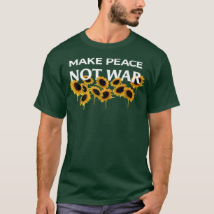 T-shirt Rendre la paix et non la guerre - Tournesols - Rej