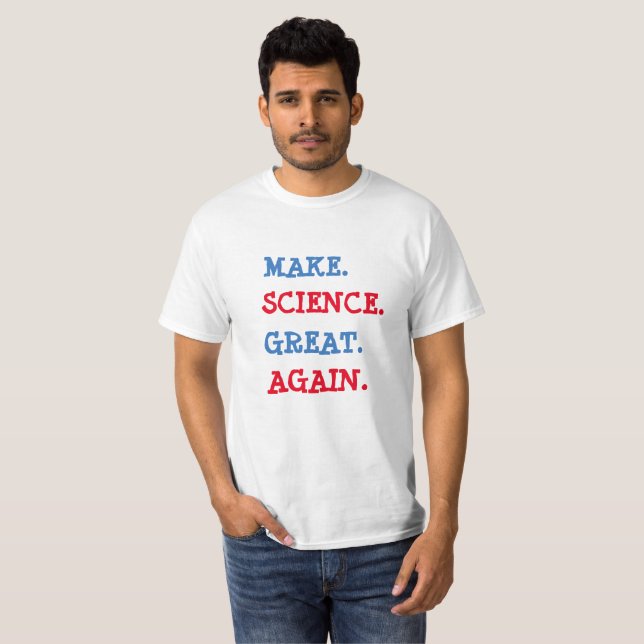 T-shirt Rendre la science à sa grandeur Chemise politique (Devant entier)