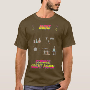 T-shirt Rendre la science géniale à nouveau amusante Citat