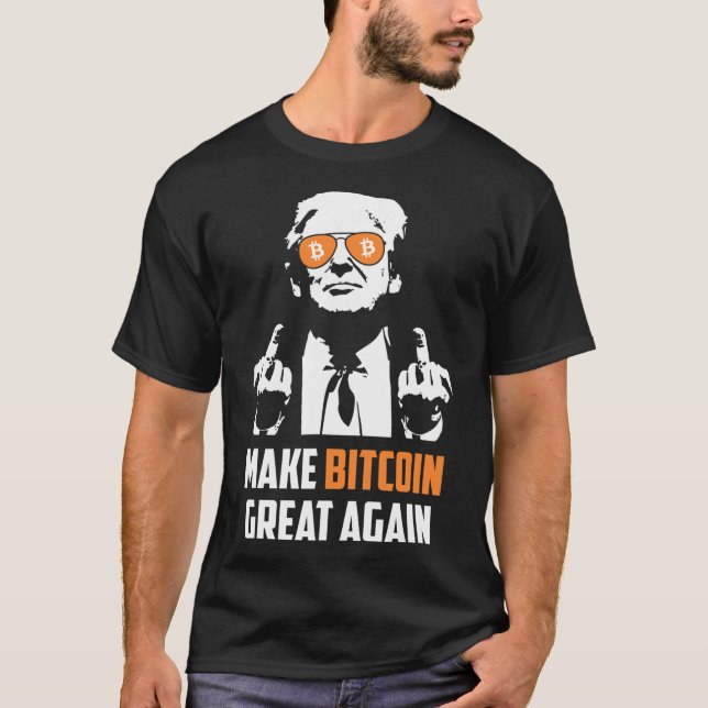 T-shirt Rendre le Bitcoin grand à nouveau amusant Maga Pro (Devant)