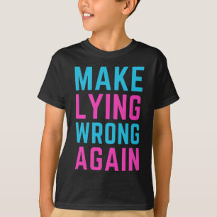 T-shirt Rendre le mensonge mal Sticker à nouveau