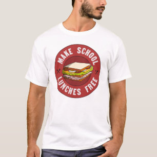 T-shirt Rendre les déjeuners scolaires gratuits - Financer