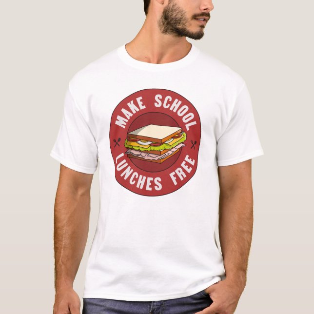 T-shirt Rendre les déjeuners scolaires gratuits - Financer (Devant)