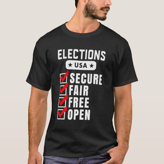 T-shirt Rendre Les Élections Plus Sûres, Libres Et Ouverte (Devant)