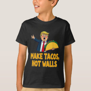 T-shirt Rendre les Tacos pas les murs drôle Trump Taco mar