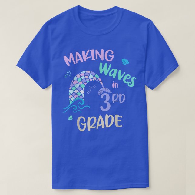 T-shirt Rendre Les Vagues De Sirène De 3E Année À L'École  (Design devant)