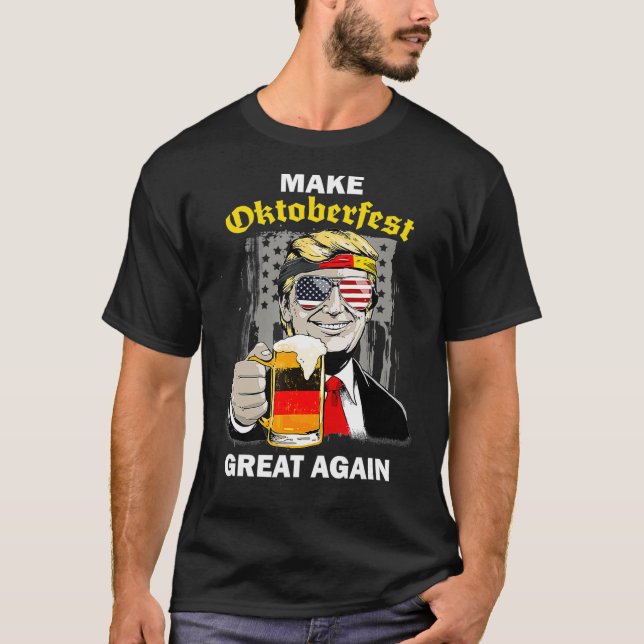 T-shirt Rendre l'Oktoberfest formidable à nouveau Bière Tr (Devant)