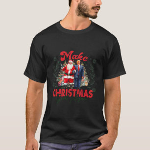 T-shirt Rendre Noël super à nouveau drôle Père Noël Trump