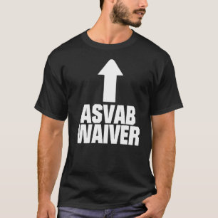 T-shirt Renonciation ASVAB