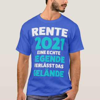 T-shirt Rente 2021 Rentner Geschenk Pensionierung