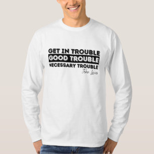 T-shirt Rep John Lewis cite / se mettre en difficulté