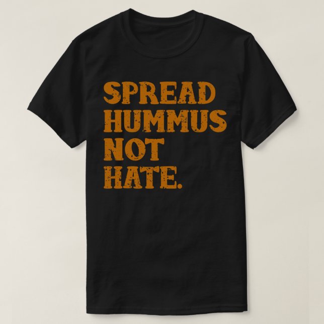 T-shirt Répandre Le Hummus Pas La Haine (Design devant)