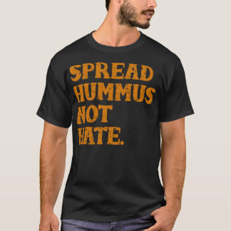 T-shirt Répandre Le Hummus Pas La Haine