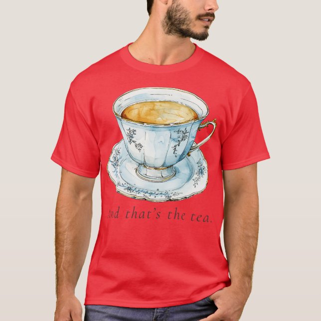 T-shirt Répandre le Thé (Devant)