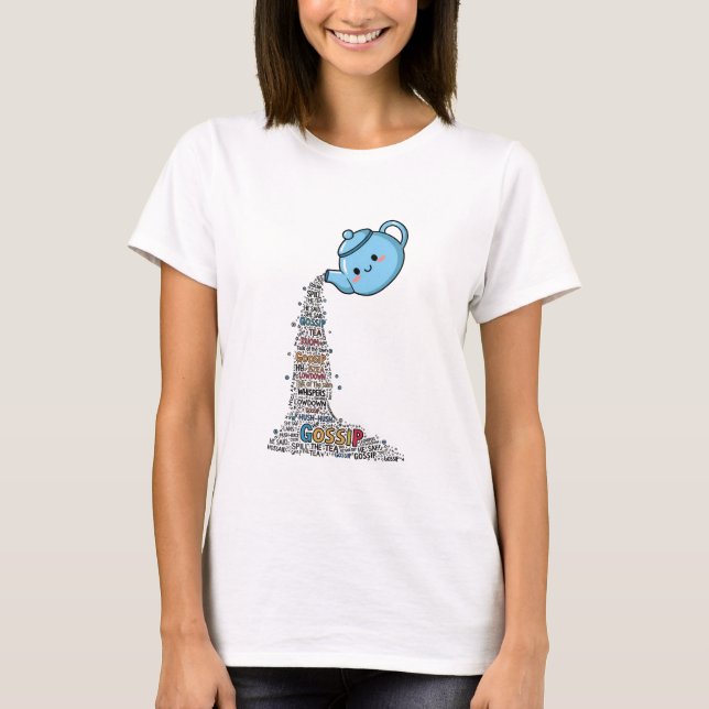 T-shirt Répandre les potins (Devant)