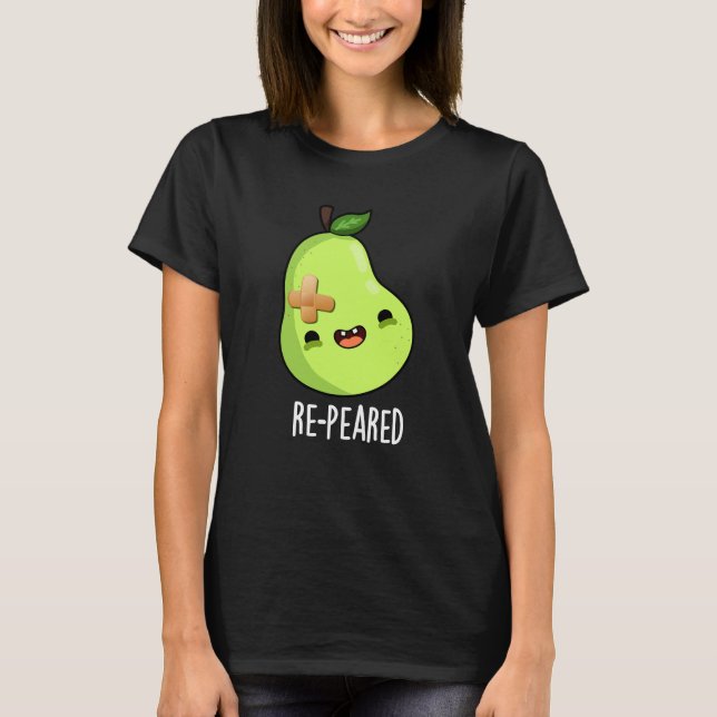 T-shirt Réparé Funny Fruit Pun de poires Dark BG (Devant)