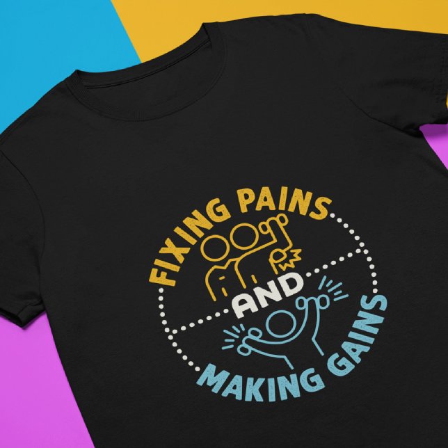 T-shirt Réparer les douleurs et faire des gains physiothér (Créateur téléchargé)