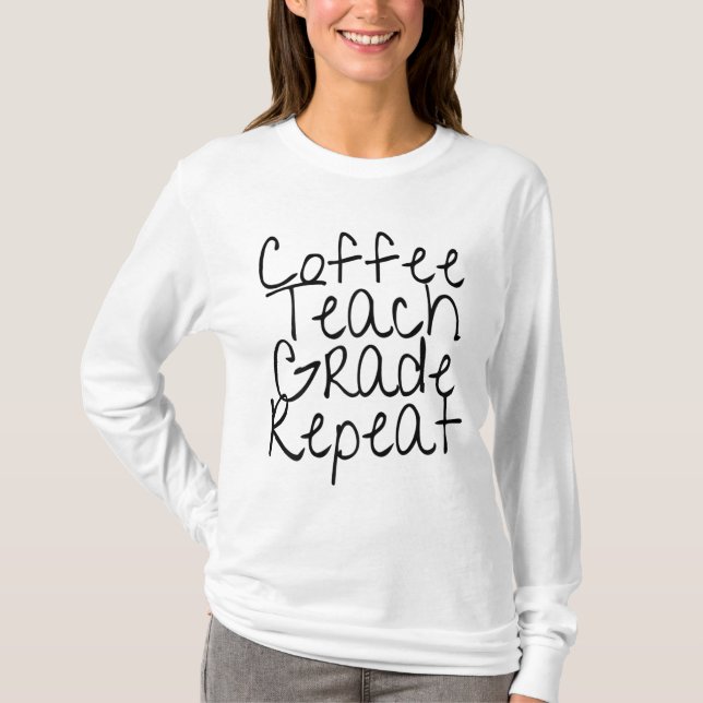 T-shirt Répeat de Coffee Teach (Devant)