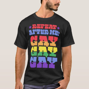T-shirt Répéter après moi Gay Libéral Floride LGBTQ Ally P