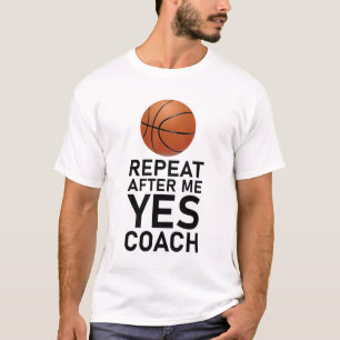 T-shirt Répéter Après Moi Oui Entraîneur Drôle Entraîneur 