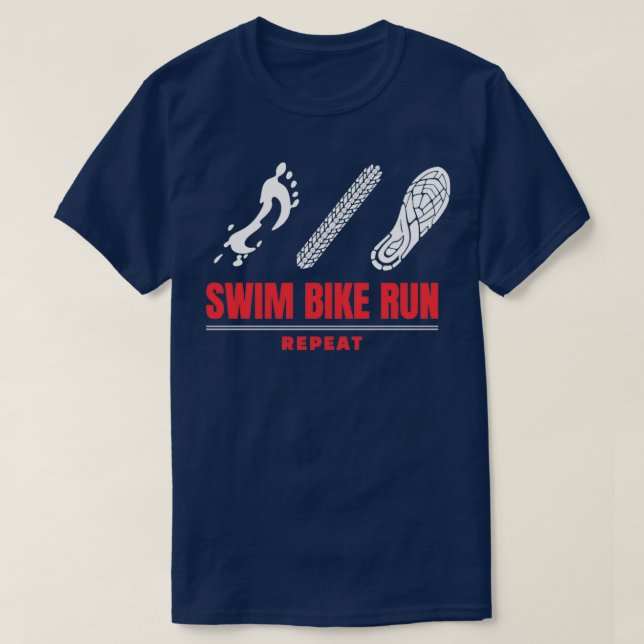 T-shirt Répéter course de vélo de natation Triathlon Drôle (Design devant)