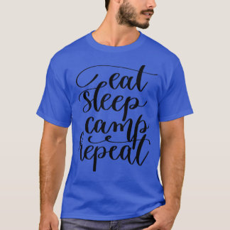 T-shirt Répéter le camp de sommeil