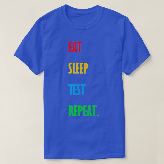 T-shirt Répéter le test de veille (Design devant)