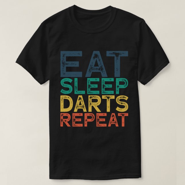 T-shirt Répéter les fléchettes du sommeil (Design devant)
