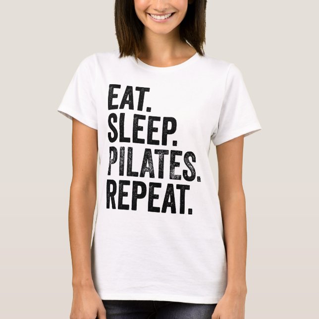 T-shirt Répéter les pilates de sommeil (Devant)