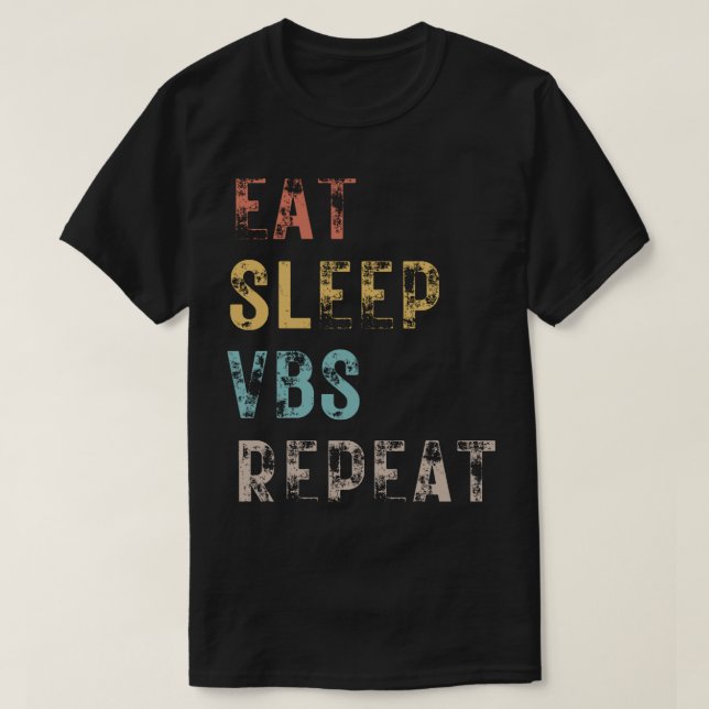 T-shirt Répétition Vbs De Sommeil De Manger (1) (Design devant)