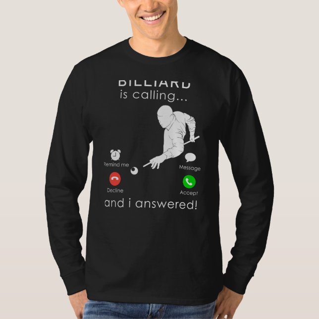 T-shirt Réponse Billiards Call : Hilarious Tee for Cue Sp (Devant)