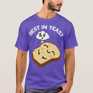 T-shirt Repose Dans La Levure Funky Puns De Pain