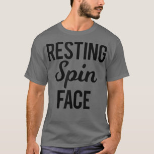 T-shirt Repose Spin Face Drôle Gym Entraînement Dire Spinn