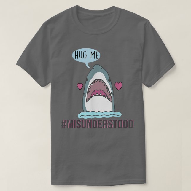 T-shirt Requin mal compris Me serrer dans ses bras (Design devant)