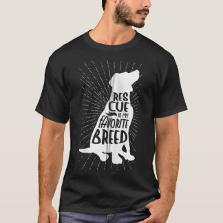 T-shirt Rescue Dog Is My Favorite Breed Dog Paw Animal Lov
