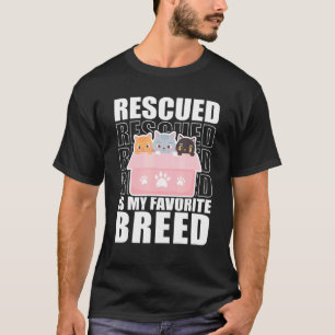 T-shirt Rescued est ma race préférée Chats Refuge pour ani