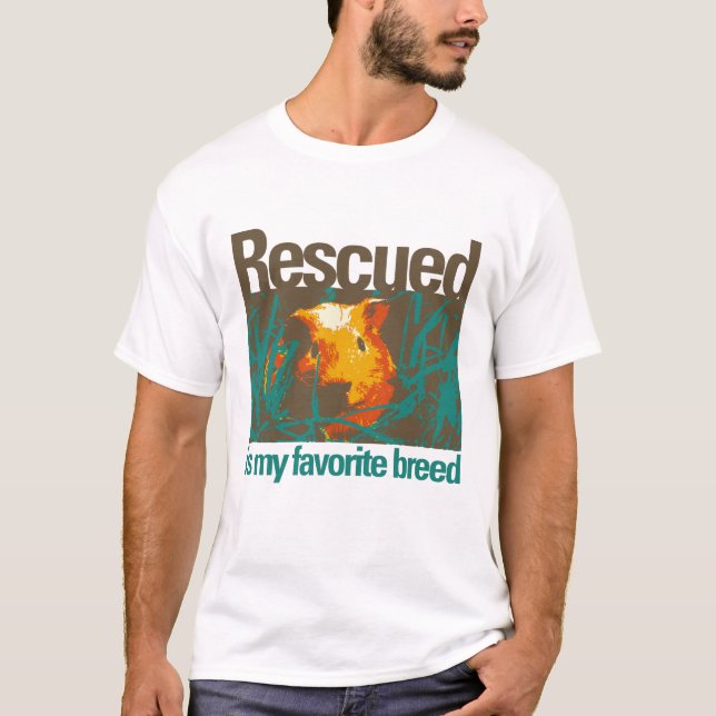 T-shirt Rescued est ma race préférée - cobaye aujourd'hui (Devant)