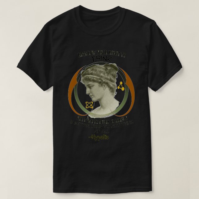 T-shirt Réservez votre droit de penser Hypatia d'Alexandri (Design devant)