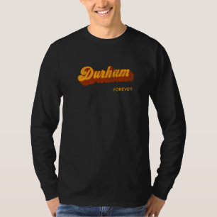 T-shirt Résident à Durham pour toujours, local, touriste e
