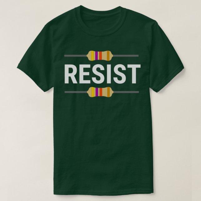 T-shirt Résiste Funny Electronic Resistor Engineer (Design devant)